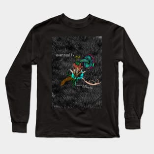 Eventually Long Sleeve T-Shirt